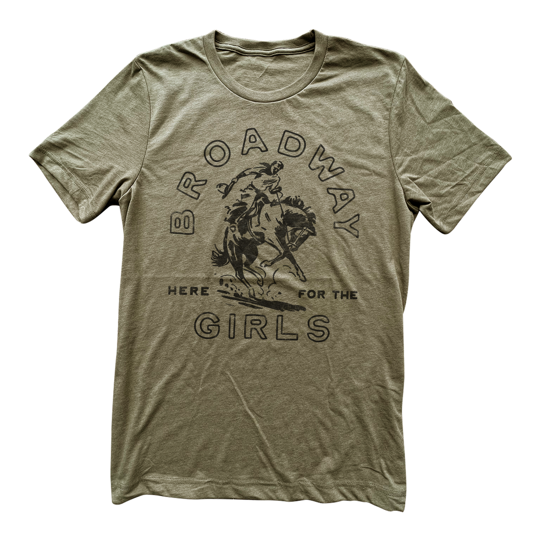 Here For The Broadway Girls - Olive Tee
