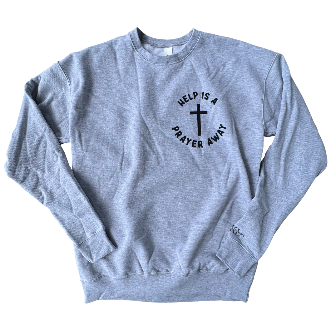 Help Is A Prayer Away - Circle Cross - Grey Sweatshirt
