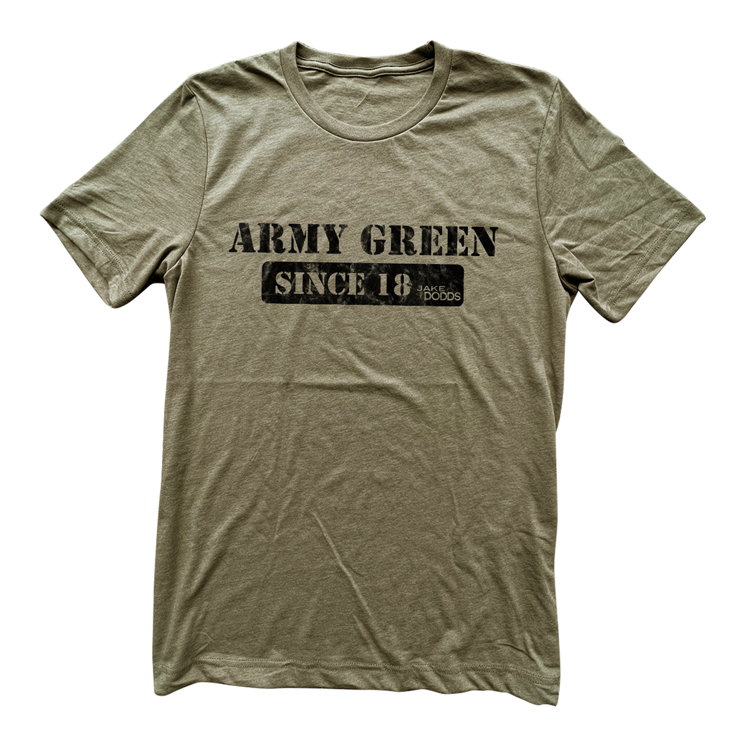 Jake Dodds - Army Green Since 18 - Olive Tee